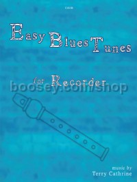 Easy Blues Tunes For Recorder Cathrine