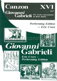Canzon XVI (Giovanni Gabrieli Performing Edition)