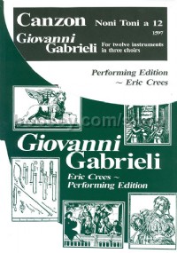 Canzon noni toni a 12 (Giovanni Gabrieli Performing Edition)