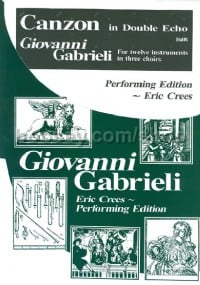 Canzon in double echo (Giovanni Gabrieli Performing Edition)