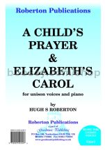 Child's Prayer / Elizabeth's Carol for unison voices