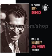 50 Years Of Dave Brubeck: Live At The Monterey Jazz Festival 1958-2007 (Concord Audio CD)