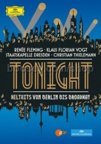 TONIGHT - Welthits von Berlin bis Broadway (Decca Classics DVD)