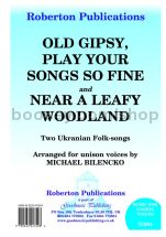 Old Gipsy, Play Your Songs So Fine / Near A Leafy Woodland for unison choir