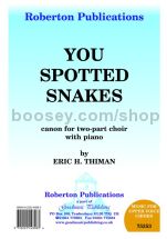 You Spotted Snakes for SA choir & piano