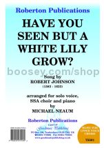 Have You Seen but a White Lily Grow? for female choir (SSA)