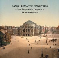 Danish Romantic Piano Trios (Dacapo Audio CD)