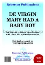De Virgin Mary had a Baby Boy for SATB choir