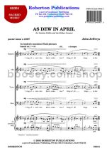 As Dew in April for SATB choir