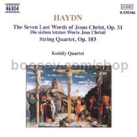 String Quartets Opp. 103 & 51, '7 Last Words of Jesus Christ' (Naxos Audio CD)