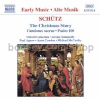 Christmas Story/Cantiones sacrae/Der 100. Psalm (Naxos Audio CD)