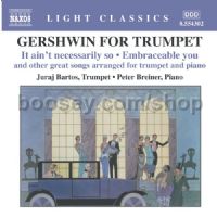 Gershwin for Trumpet (Naxos Audio CD)