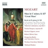Mass No18 in C minor, K. 427, 'Great'/Kyrie in D minor, K. 341 (Naxos Audio CD)