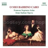 O Mio Babbino Caro - Fanous Soprano Arias from Italian Opera (Naxos Audio CD)