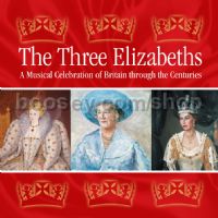 The Three Elizabeths (Naxos Audio CD)