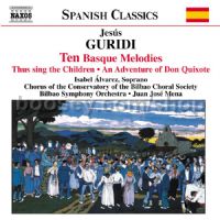 Ten Basque Melodies/An Adventure of Don Quixote (Naxos Audio CD)
