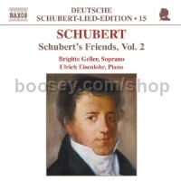 Deutsche Schubert Lied Edition (15): Schubert's Friends, vol.2 (Naxos Audio CD)