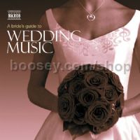Bride's Guide To Wedding Music (Naxos Audio CD)