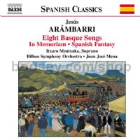 8 Basque Songs/In Memoriam/Spanish Fantasy (Naxos Audio CD)