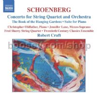 Concerto for String Quartet/The Book of the Hanging Gardens (Schoenberg vol.2) (Naxos Audio CD)