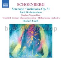Serenade/Variations for Orchestra/Bach Orchestrations (Schoenberg vol.4) (Naxos Audio CD)