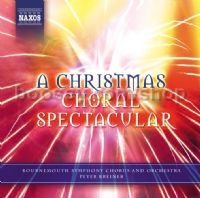 A Christmas Choral Spectacular (Naxos Audio CD)