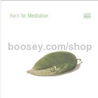 Bach For Meditation (Naxos Audio CD)