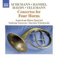 Concertos For 4 Horns - Konzertstuck, Op. 86/Concerto in F major/Overture in F major/Symphony No.31