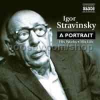Igor Stravinsky: A Portrait - His Works, His Life (Naxos Audio CD)