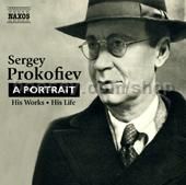 Serge Prokofieff: a portrait - his works, his life (Naxos Audio CD)