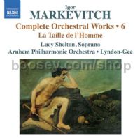 Complete Orchestral Works vol.6 La Taille de L’Homme (Naxos Audio CD)