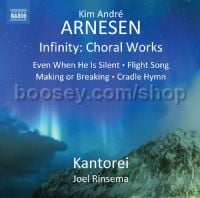 Infinity Choral Works (Naxos Audio CD)
