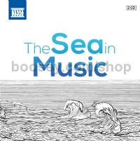 The Sea In Music (Naxos Audio CD x2)