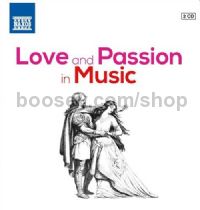 Love And Passion In Music (Naxos Audio CD)