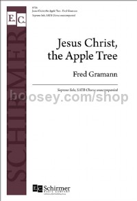 Jesus Christ, the Apple Tree (Choral Score)