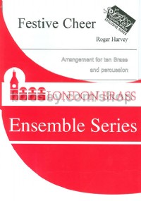 Festive Cheer (London Brass Ensemble Series)
