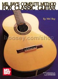 Mel Bay Complete Method Classic Guitar