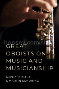 Great Oboists on Music and Musicianship (Hardcover)