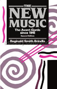 New Music (avant-garde Since 1945) 2nd Edition