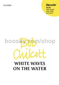 White Waves On The Water SSA Double Ch