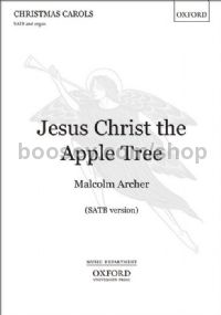 Jesus Christ The Apple Tree (SATB & organ)