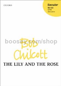 The Lily and the Rose (SATB vocal score)