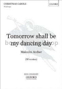Tomorrow shall be my dancing day (SS vocal score)