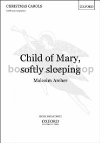 Child Of Mary Softly Sleeping SATB