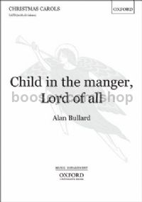 Child In The Manger Lord Of All SATB