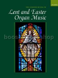 Oxford Book Of Lent & Easter Organ Music
