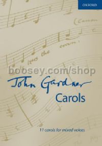 John Gardner Carols for SATB accompanied & unaccompanied