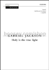 Holy is the true light - SATB a cappella
