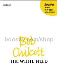 The White Field for SATB double choir, children's choir & piano