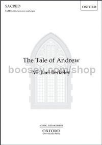 Tale Of Andrew (SATB & Organ)
